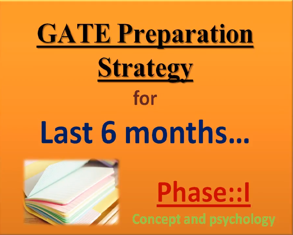 Last 6 months Preparation Strategy for GATE 2018-Last 6 months Preparation Strategy for GATE 2018.png